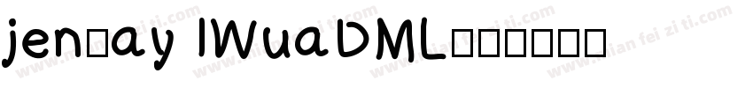 jen6ay IWuaDML字体转换